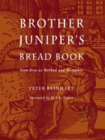 Brother Juniper’s Bread Book