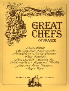 Great Chefs of France by Anthony Blake and Quentin Crewe