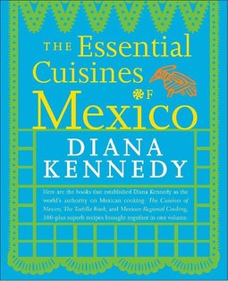 The Essential Cuisines of Mexico